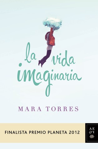 La vida imaginaria by Mara Torres