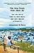 The Big Truck that Went By: How the World Came to Save Haiti and Left Behind a Disaster