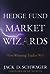 Hedge Fund Market Wizards: How Winning Traders Win (Market Wizards, #4)