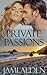 Private Passions (Private, #4) by Jami Alden