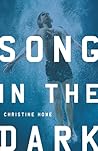 Song in the Dark by Christine Howe