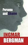 Persona and Shame by Ingmar Bergman