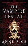 The Vampire Lestat (The Vampire Chronicles, #2)