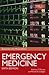 Emergency Medicine by Anthony F.T. Brown