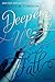 Deeper We Fall (Fall and Rise, #1)