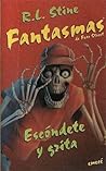 Escóndete y grita by R.L. Stine