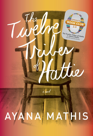 The Twelve Tribes of Hattie by Ayana Mathis