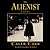 The Alienist by Caleb Carr