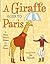 A Giraffe Goes to Paris