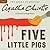 Five Little Pigs by Agatha Christie