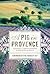 A Pig in Provence: Good Food and Simple Pleasures in the South of France