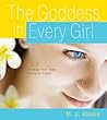 The Goddess in Every Girl by M.J. Abadie