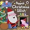 Peppa's Christmas Wish by Neville Astley