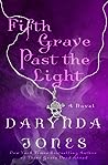 Fifth Grave Past the Light by Darynda Jones