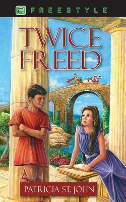 Twice Freed by Patricia St. John