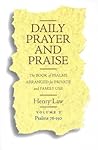 Daily Prayer And Praise, Volume 2 by Henry Law