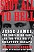 Shot All to Hell: Jesse James, the Northfield Raid, and the Wild West's Greatest Escape