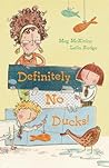 Definitely No Ducks by Meg McKinlay