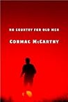 No Country for Old Men by Cormac McCarthy