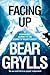 Facing Up: A Remarkable Journey to the Summit of Mount Everest