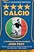 Calcio: A History of Italian Football