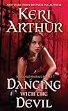 Dancing With the Devil by Keri Arthur