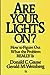 Are Your Lights On? by Donald C. Gause