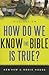 How Do We Know the Bible Is...