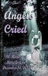 Angels Cried by Stephen L. Wilson