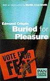 Buried for Pleasure by Edmund Crispin