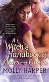 A Witch's Handbook of Kisses and Curses by Molly Harper