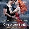 City of Lost Souls by Cassandra Clare