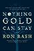 Nothing Gold Can Stay: Stories