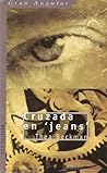 Cruzada en ‘jeans’ by Thea Beckman