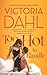 Too Hot to Handle (Jackson Hole, #2) by Victoria Dahl