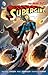 Supergirl, Volume 1: Last Daughter of Krypton