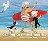 Granny Grommet and Me by Dianne Wolfer