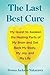 The Last Best Cure: My Quest to Awaken the Healing Parts of My Brain and Get Back My Body, My Joy, and My Life