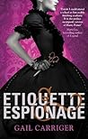 Etiquette & Espionage by Gail Carriger