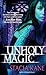 Unholy Magic (Downside Ghosts, #2)