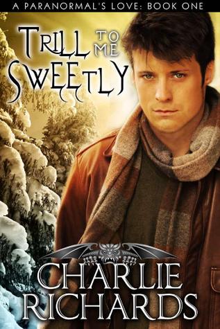 Trill to Me Sweetly by Charlie Richards