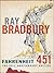 Fahrenheit 451 by Ray Bradbury