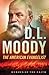 D. L. Moody: The American Evangelist (Heroes of the Faith)