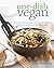 One-Dish Vegan: More than 150 Soul-Satisfying Recipes for Easy and Delicious One-Bowl and One-Plate Dinners