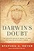 Darwin's Doubt: The Explosive Origin of Animal Life and the Case for Intelligent Design