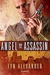 Angel and the Assassin by Fyn Alexander