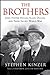 The Brothers: John Foster Dulles, Allen Dulles & Their Secret World War