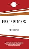 Fierce Bitches