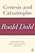 Genesis and Catastrophe (A Roald Dahl Short Story)