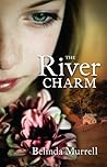 The River Charm by Belinda Murrell